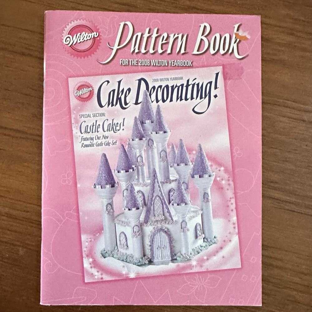 Wilton Pattern Book for the 2008 Wilton Yearbook
